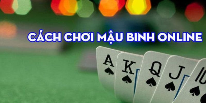 cach-choi-mau-binh-oline-hitclub